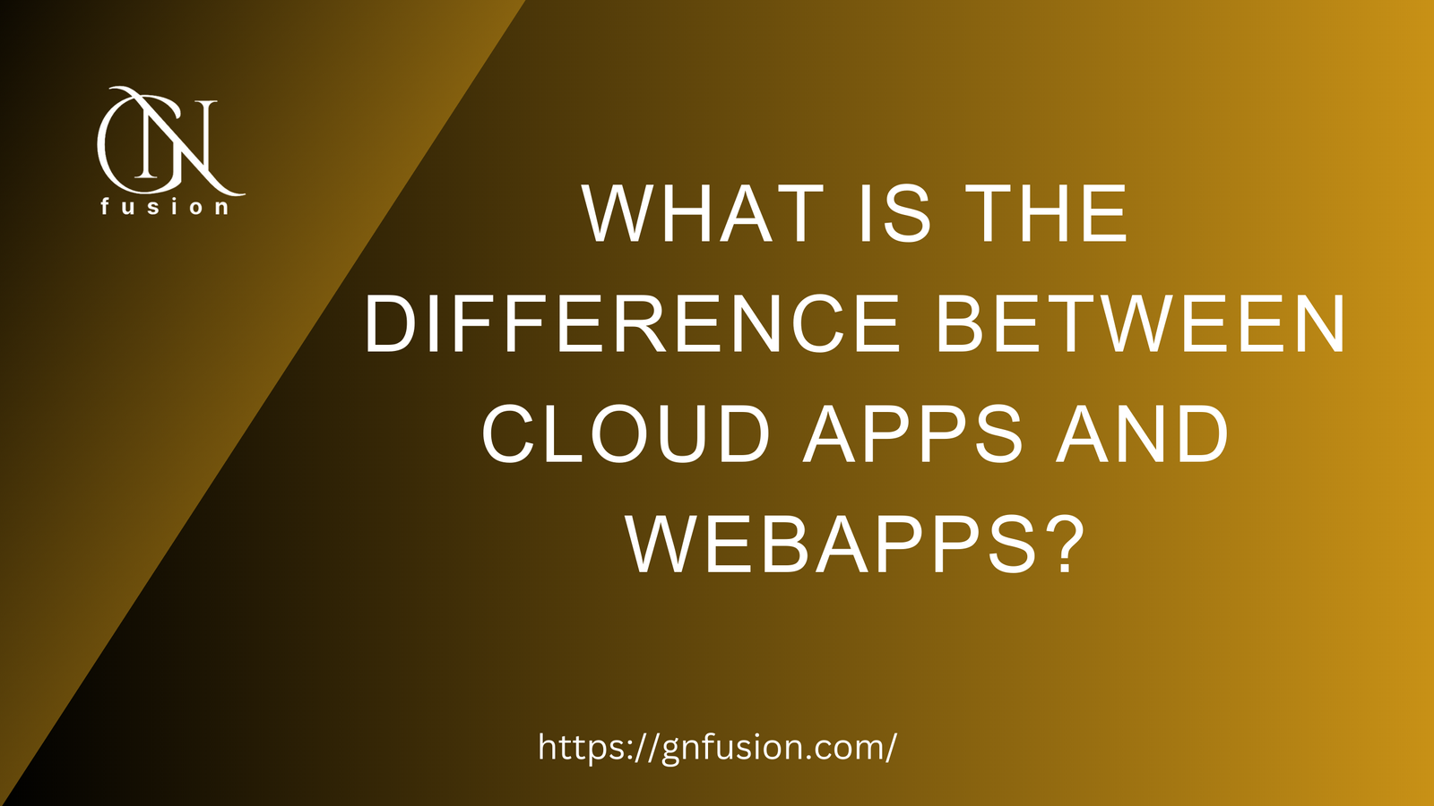 What is the difference between cloud apps and webapps