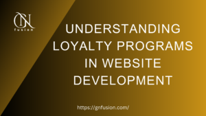 Understanding-Loyalty-Programs-in-Website-Development