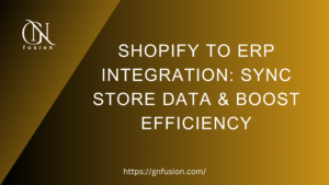 Shopify to ERP Integration: Sync Store Data & Boost Efficiency