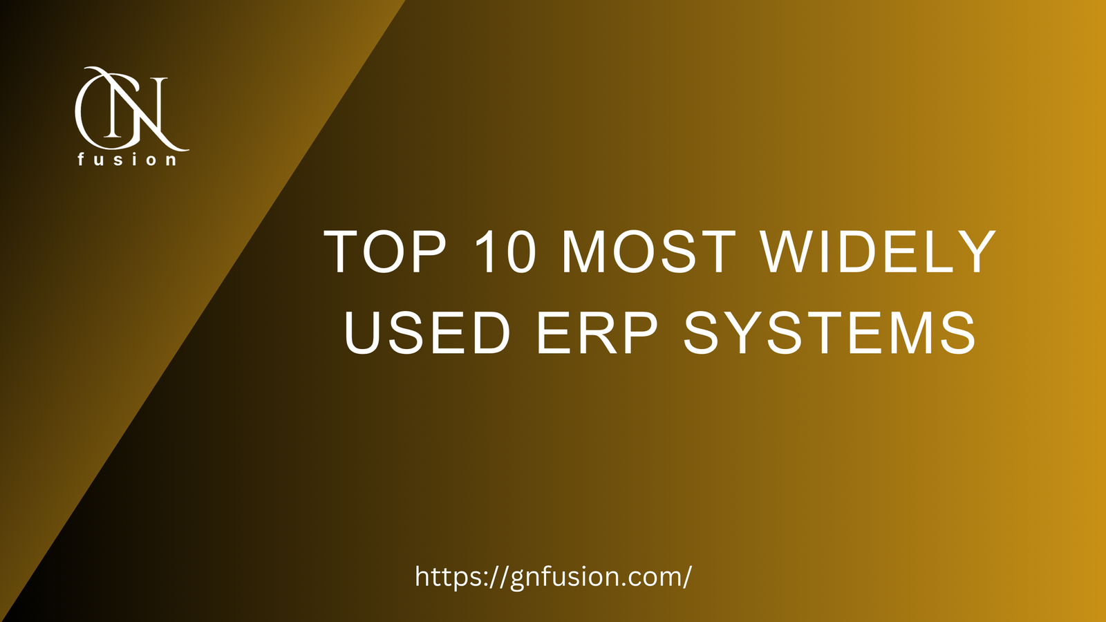 Top 10 Most Widely Used ERP Systems