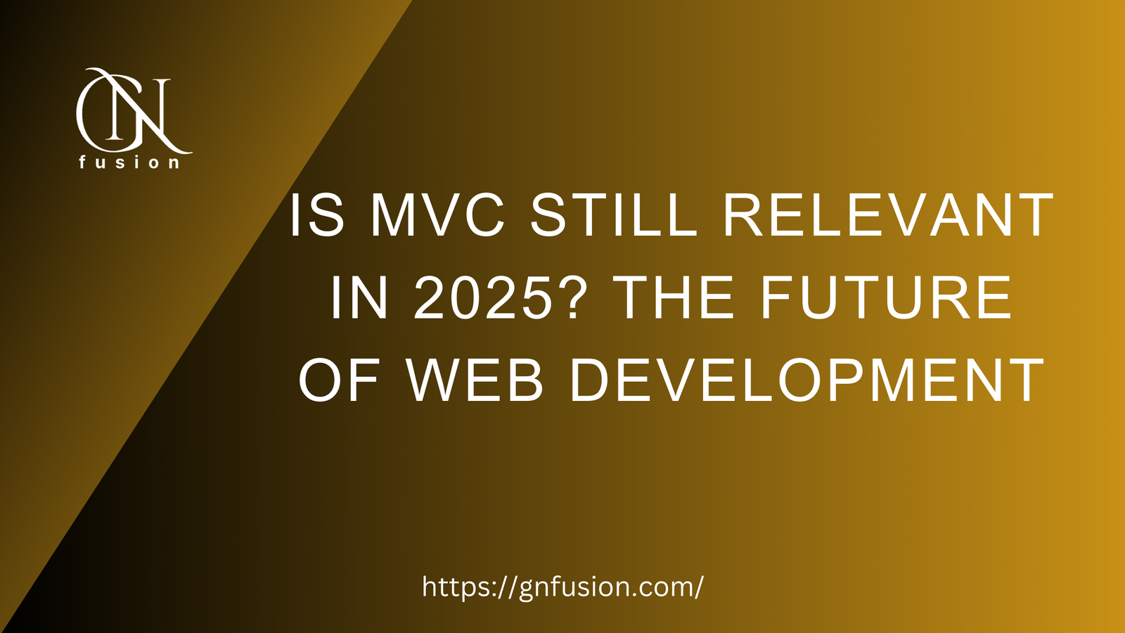 Is MVC Still Relevant in 2025? The Future of Web Development