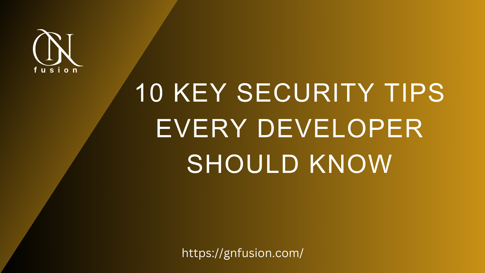 10 Key Security Tips Every Developer Should Know
