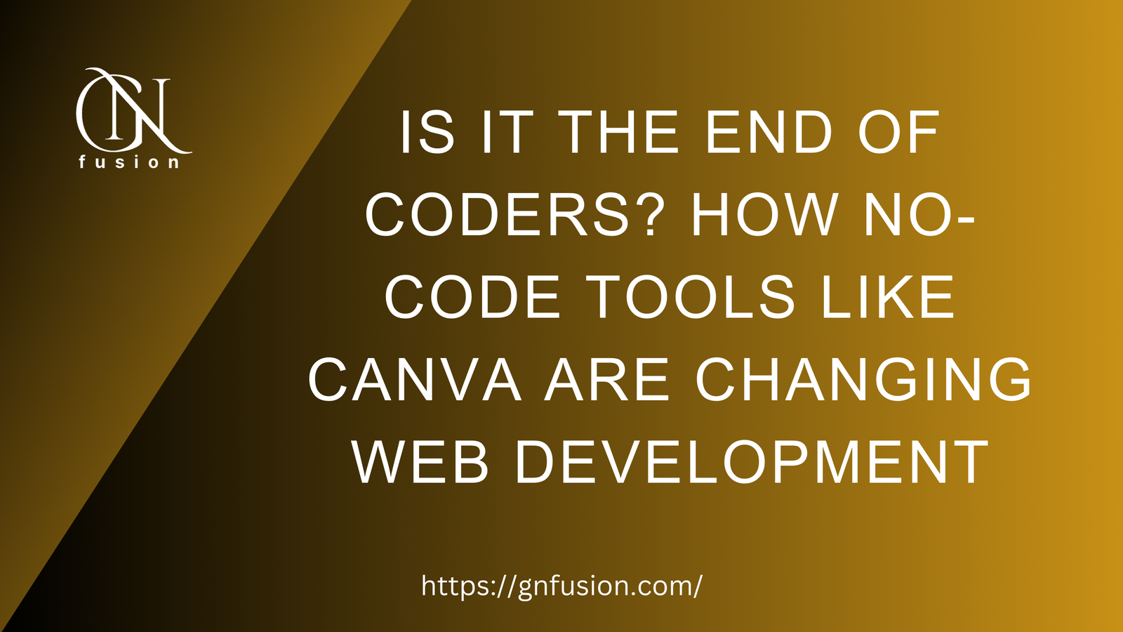 Is It the End of Coders? How No-Code Tools Like Canva Are Changing Web Development